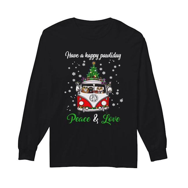 Have a happy pawlidays peace and love Dogs Christmas Long Sleeved T-shirt 