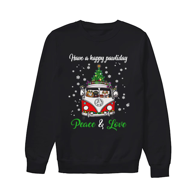 Have a happy pawlidays peace and love Dogs Christmas Unisex Sweatshirt