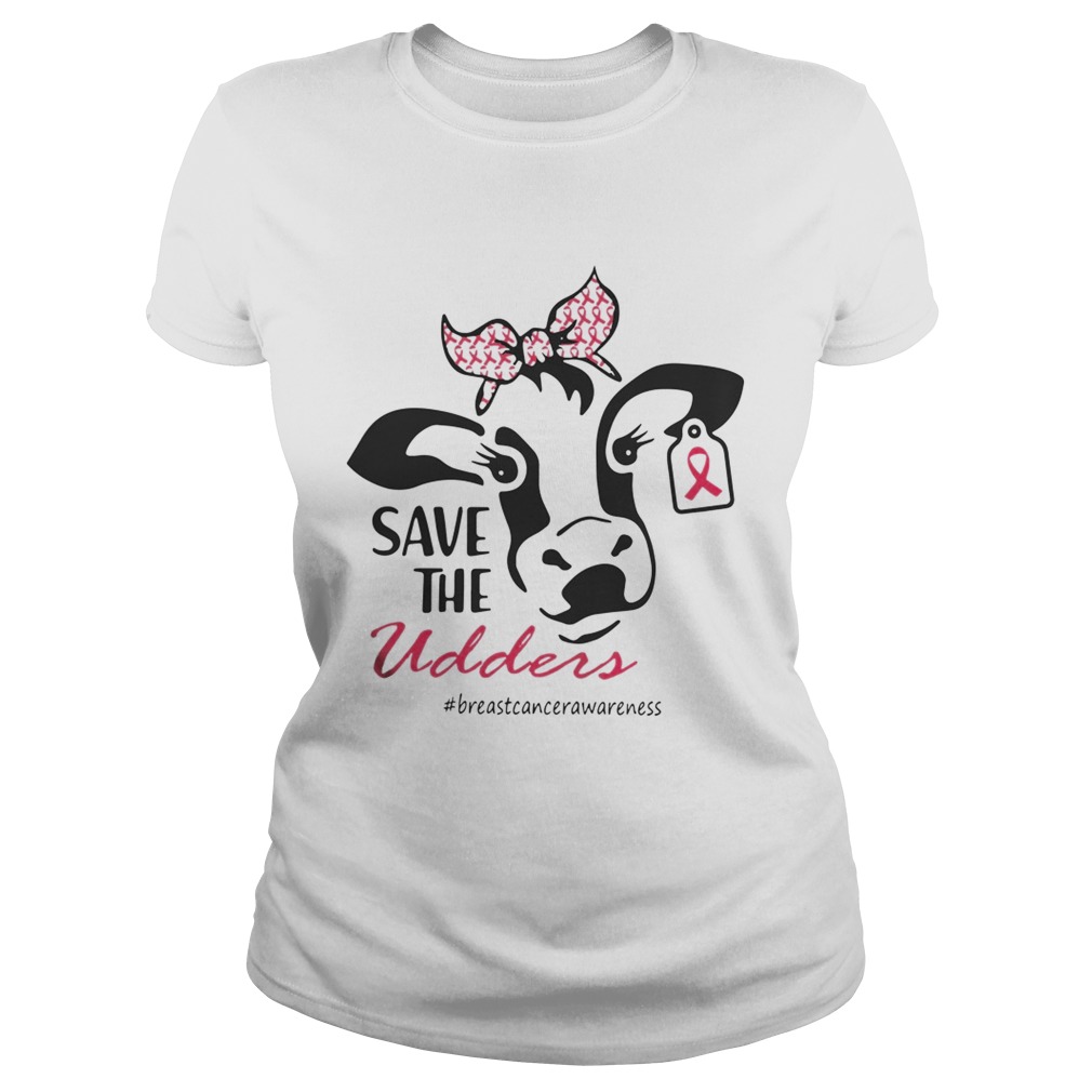 Heifer Save The Udders breastcancerawareness Shirt Classic Ladies