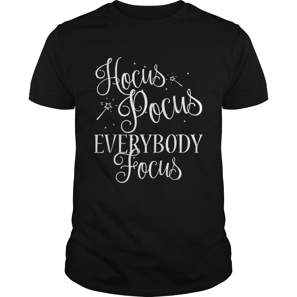 Hocus Pocus Everybody Focus Funny Teacher Halloween shirt
