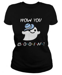 How You Booin Funny Halloween Ghost  Classic Ladies