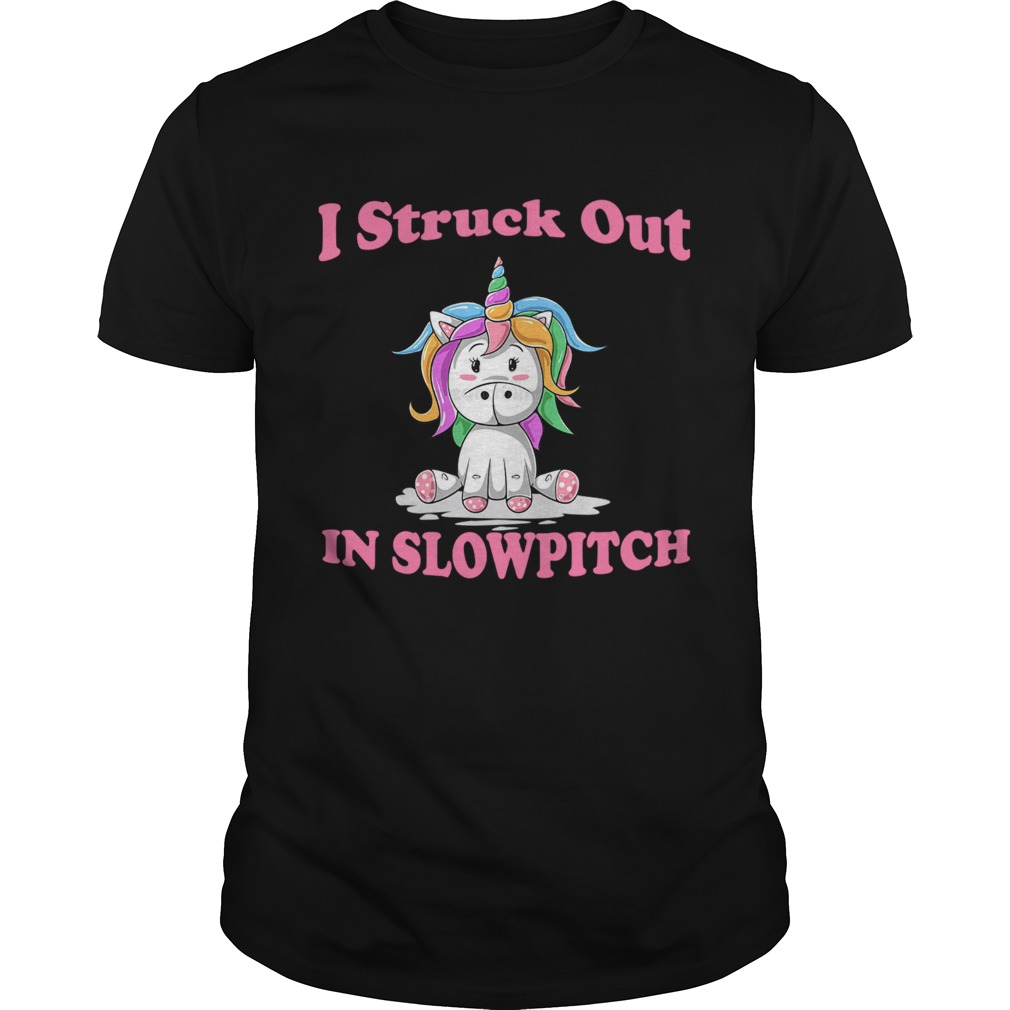 I Struck Out In Slowpitch Unicorn Lover Gift TShirt