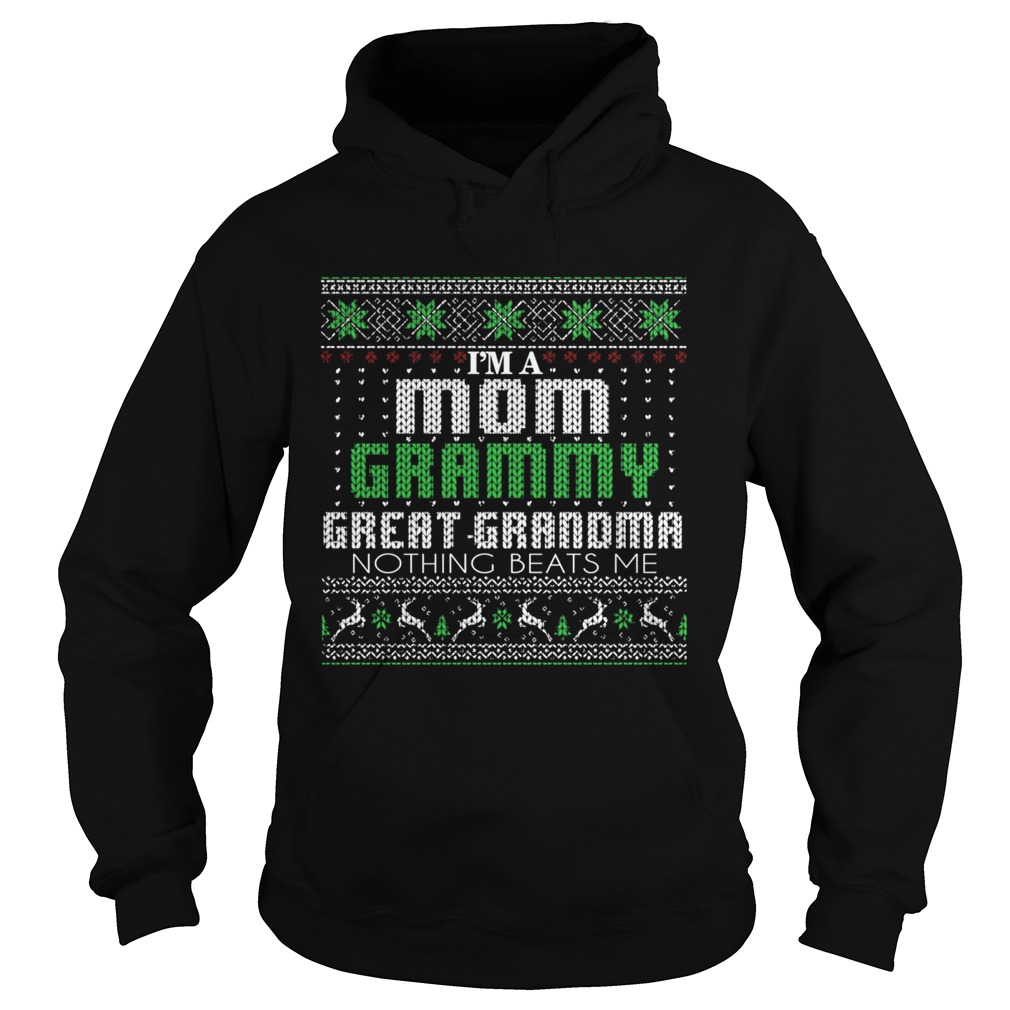 Im A Mom Grammy Great Grandma Nothing Beats Me TShirt Hoodie