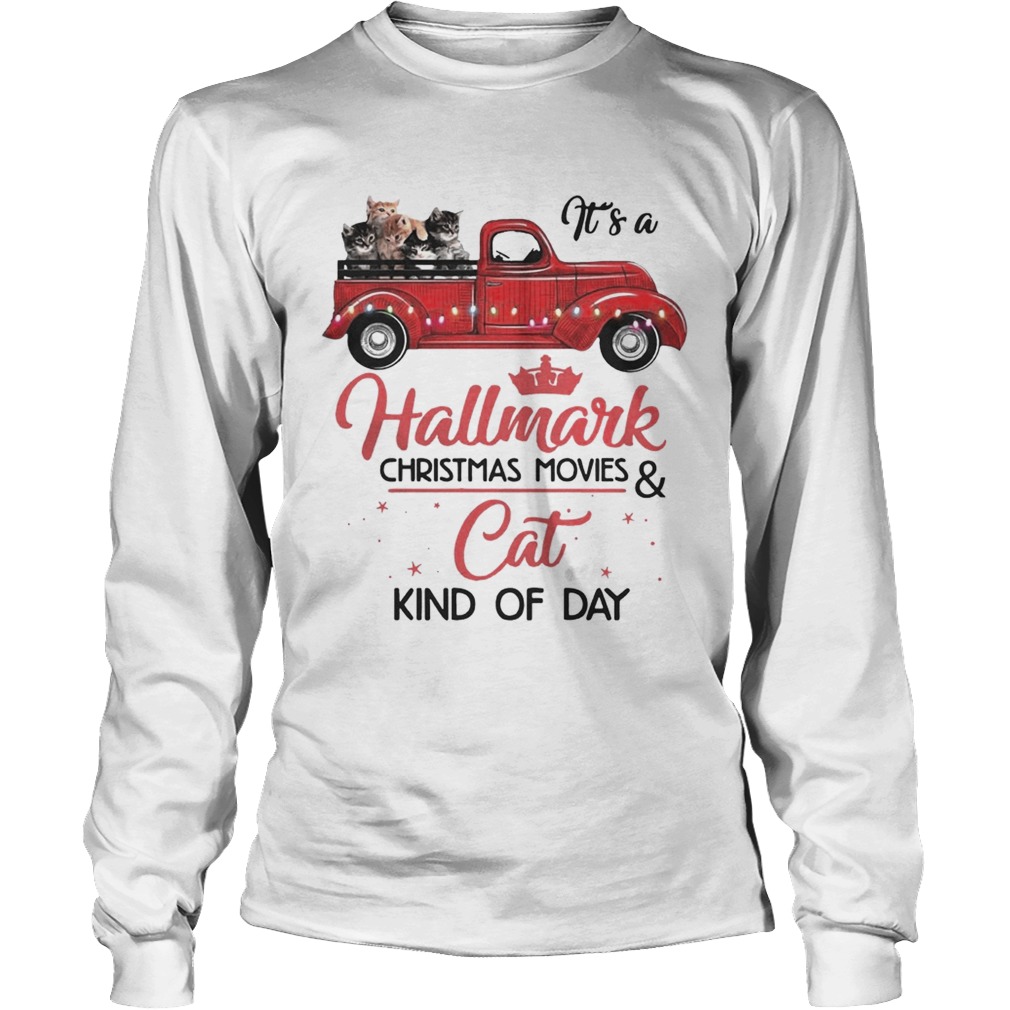 Its a Hallmark Christmas Movies and Cat kind of day LongSleeve