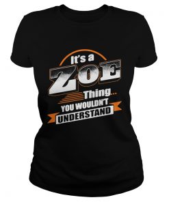 Its a zoe thing you wouldnt understand  Classic Ladies