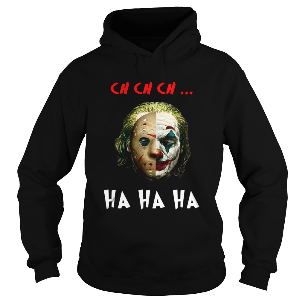 Jason Voorhees and Joker Joaquin Phoenix ch ch ch ha ha ha Hoodie