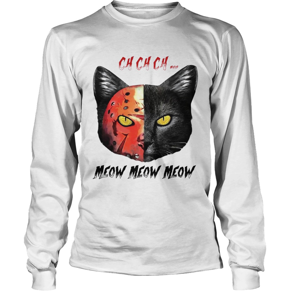 Jason Vorhees black cat ch ch ch meow meow meow LongSleeve