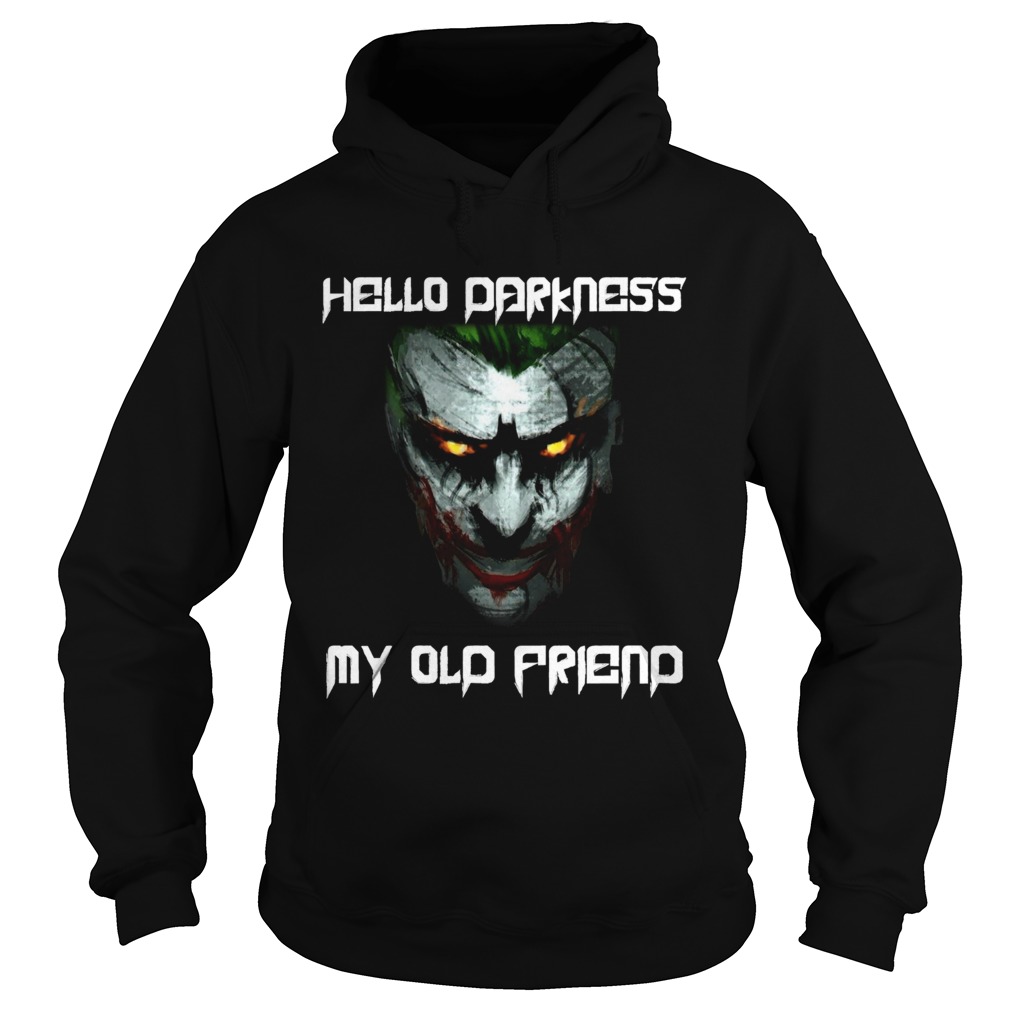 Joker Hello darkness my old friend Hoodie