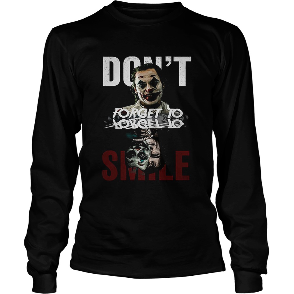 Joker dont forget to smile water mirror Joaquin Phoenix shir LongSleeve