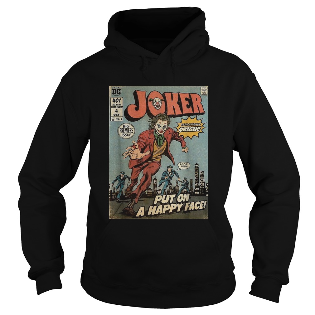 Joker put on a happy face comic Hoodie