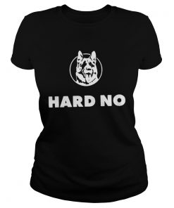 LETTERKENNY HARD NO 2020 TSHIRT Classic Ladies