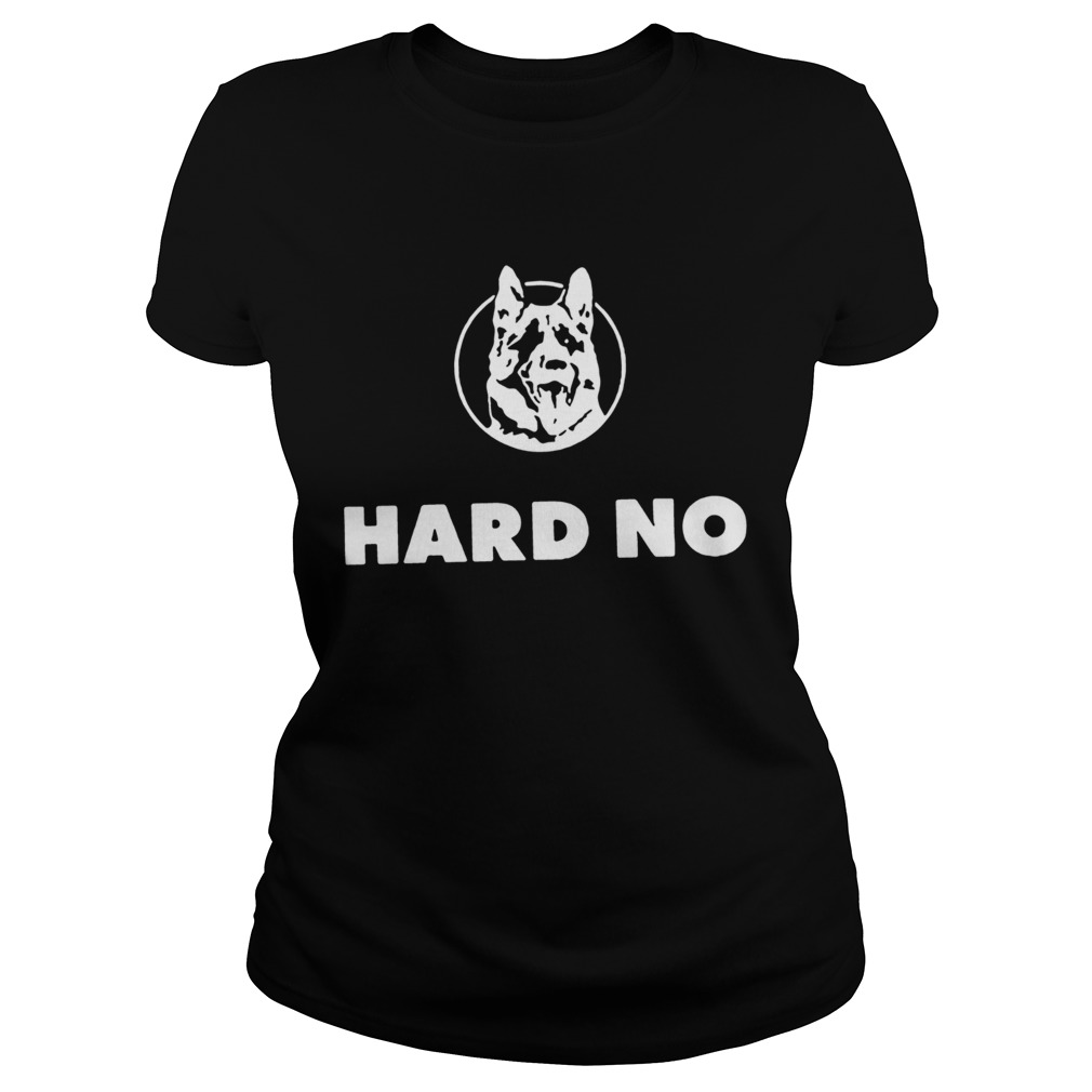 LETTERKENNY HARD NO 2020 TSHIRT Classic Ladies