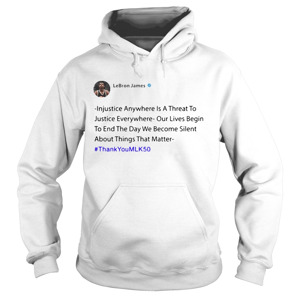 Lebron James Injustice Anywhere Shirt Hoodie