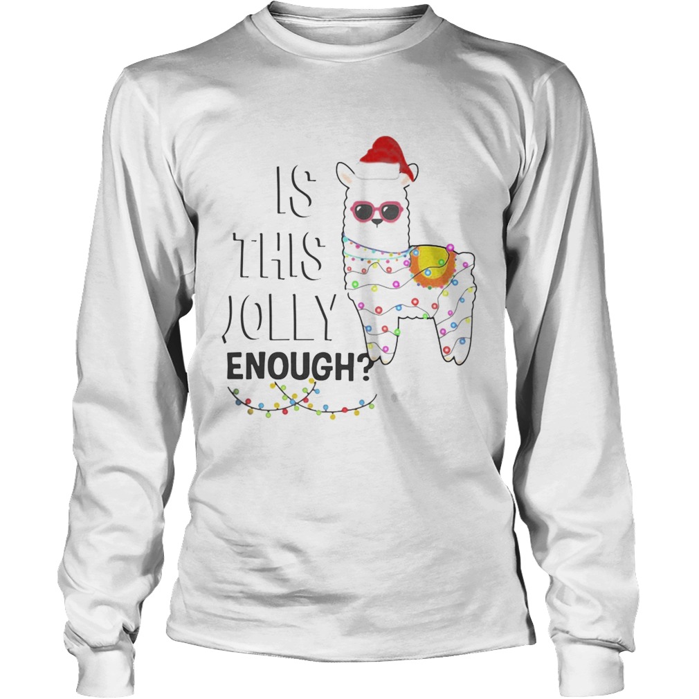 Llama is this jolly enough Christmas lights LongSleeve