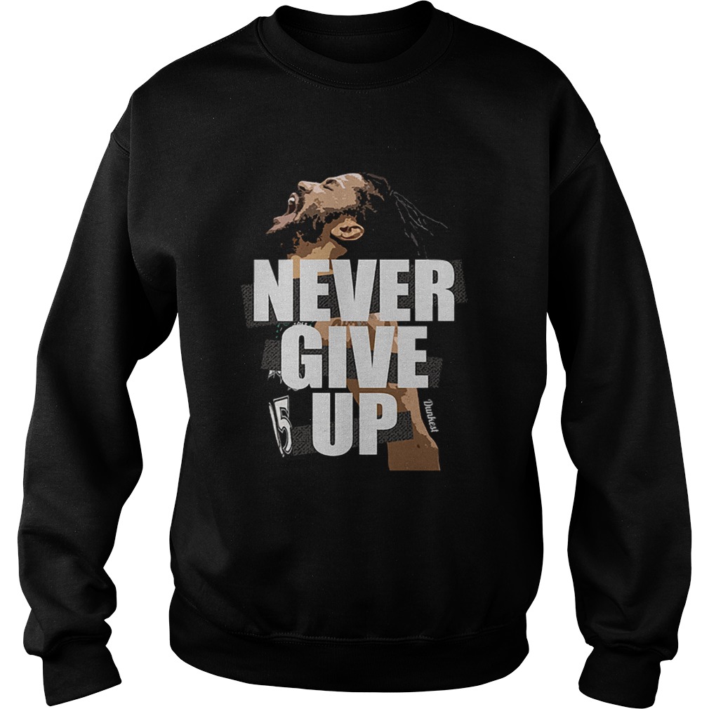 Maglia Dunkest Never Give Up Sweatshirt