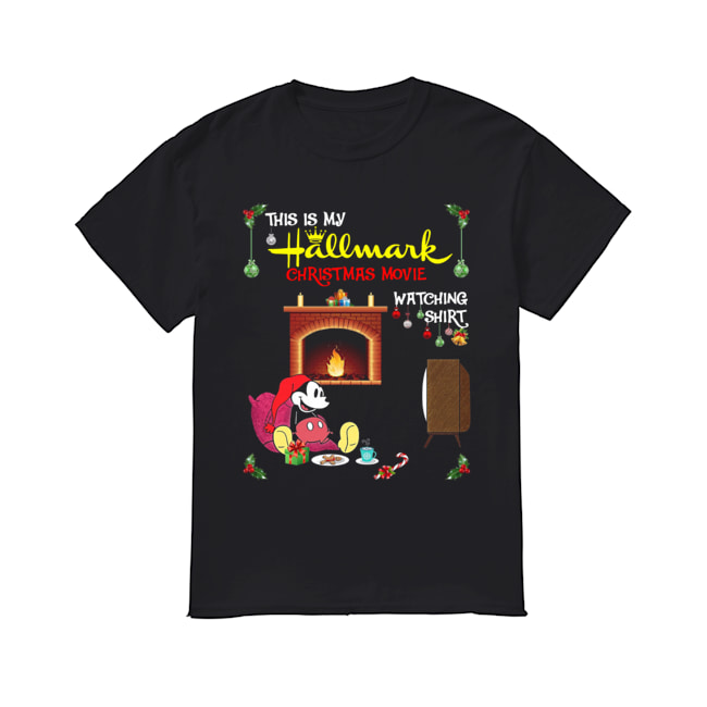 Mickey Mouse this is my hallmark christmas movie watching shirt
