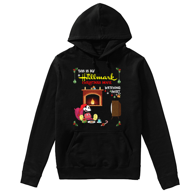 Mickey Mouse this is my hallmark christmas movie watching Unisex Hoodie