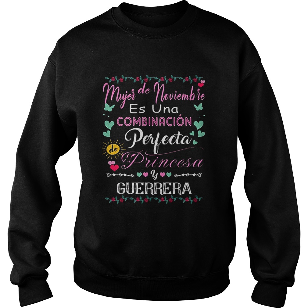 Mujer de noviembre es una combinacion perfecta princesa guerrera Sweatshirt