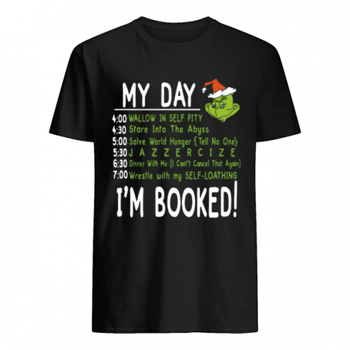My Day, I’m Booked! Grinch Christmas T-Shirt Classic Men's T-shirt