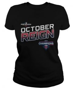 October Reign Minnesota Twins Champions 2019 Shirt Classic Ladies