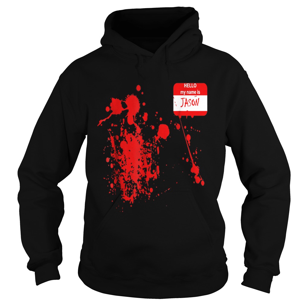 Official Hello My Name Is JasonFunny Halloween Costume Hoodie