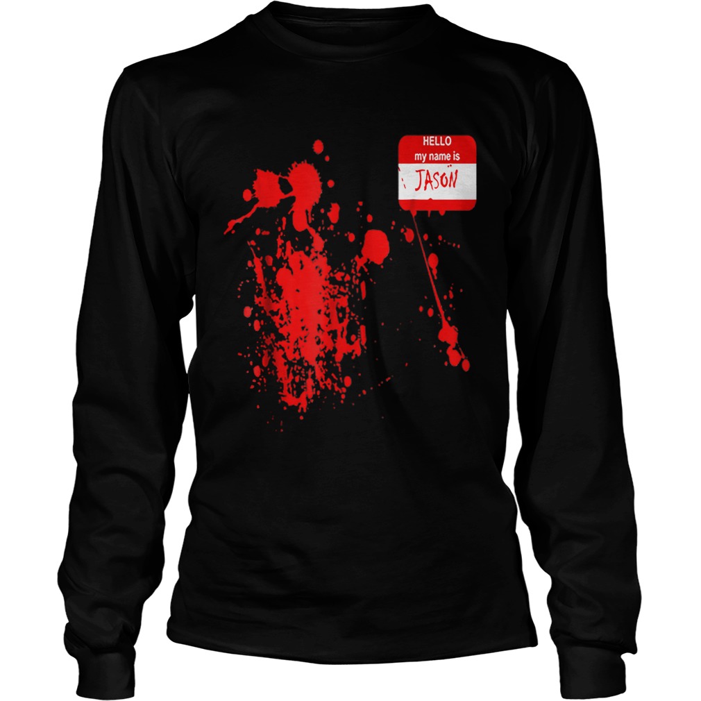 Official Hello My Name Is JasonFunny Halloween Costume LongSleeve