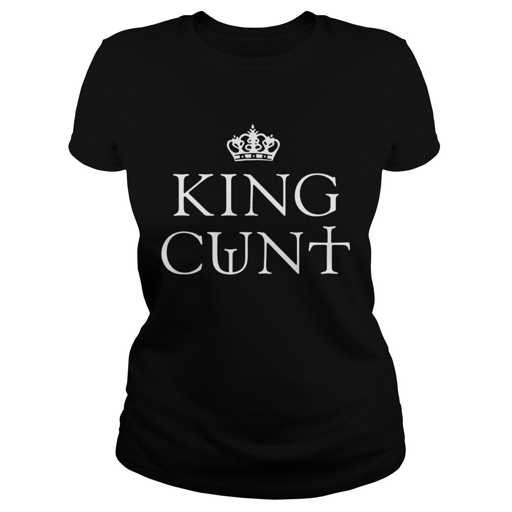 Official King cunt Classic Ladies