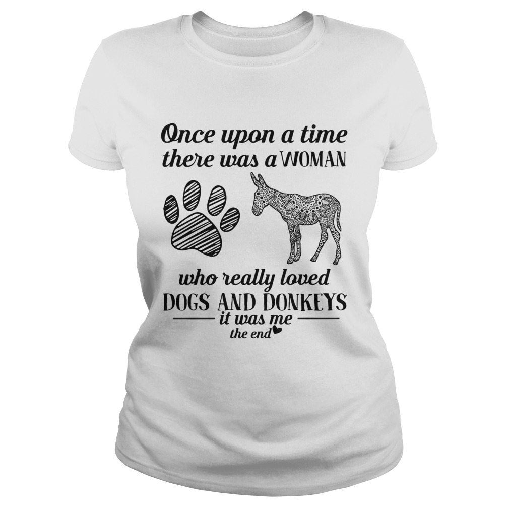 Once upon a time there was a woman who really loved dogs and donkeys Classic Ladies