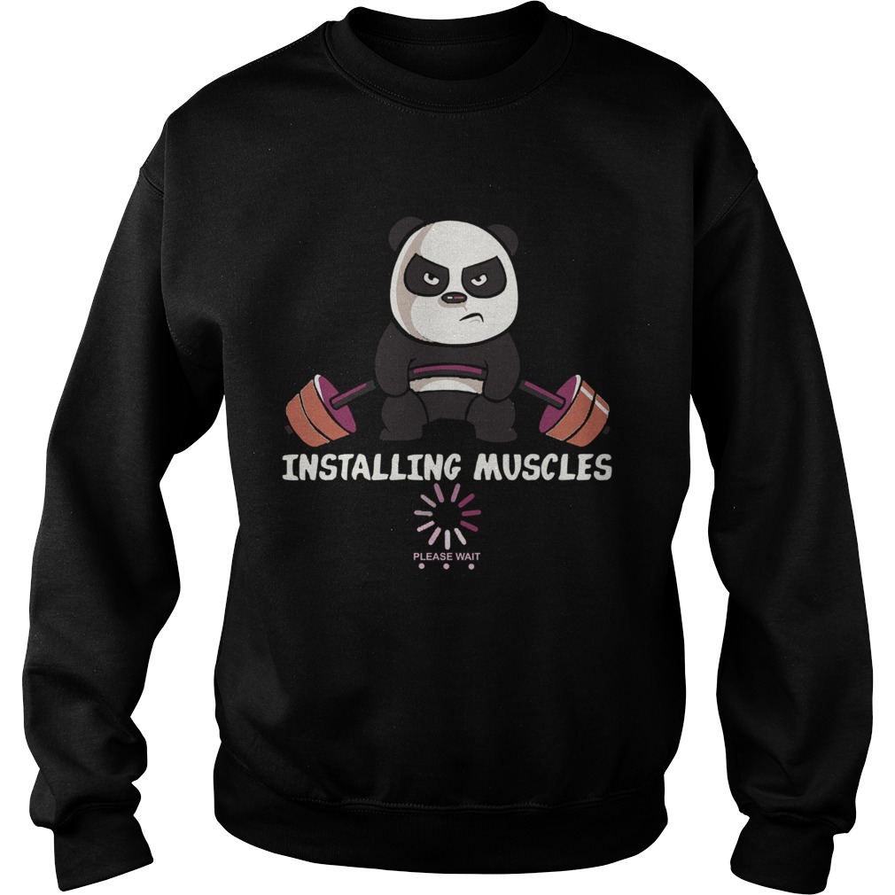 Panda Workout Installing Muscles Please wait Sweatshirt
