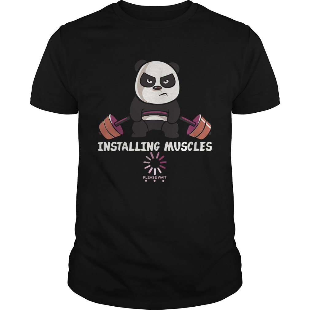Panda Workout Installing Muscles Please wait shirt
