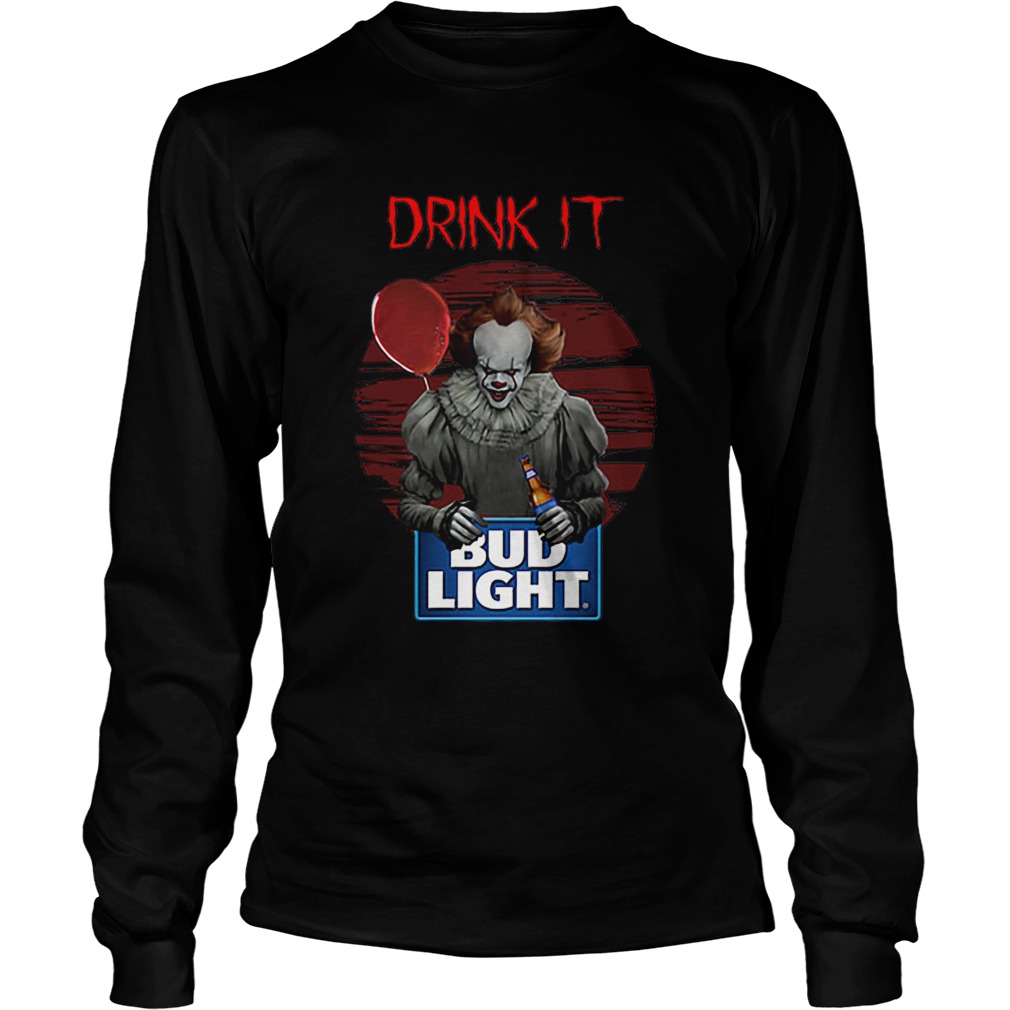 Pennywise drink IT Bud Light Shirt LongSleeve