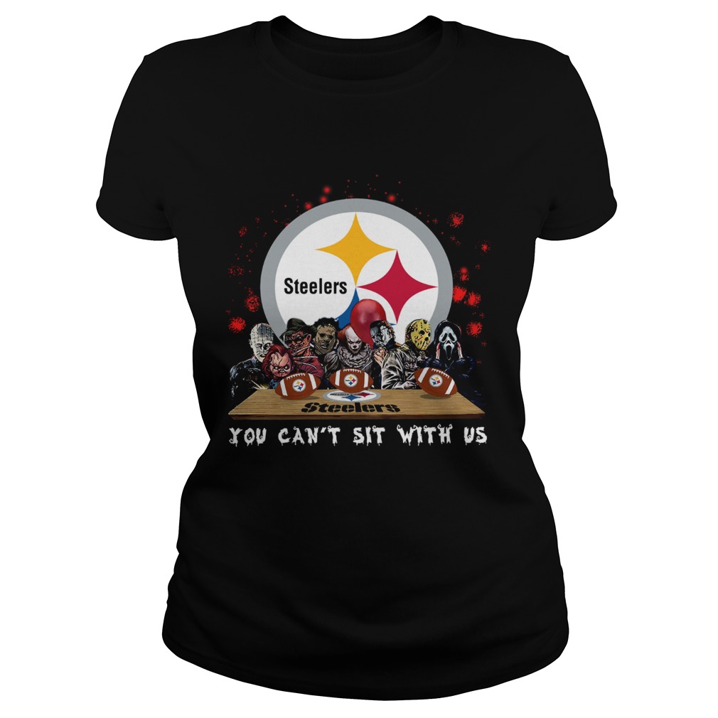 Pittsburgh Steelers Horror team you cant sit with us Classic Ladies