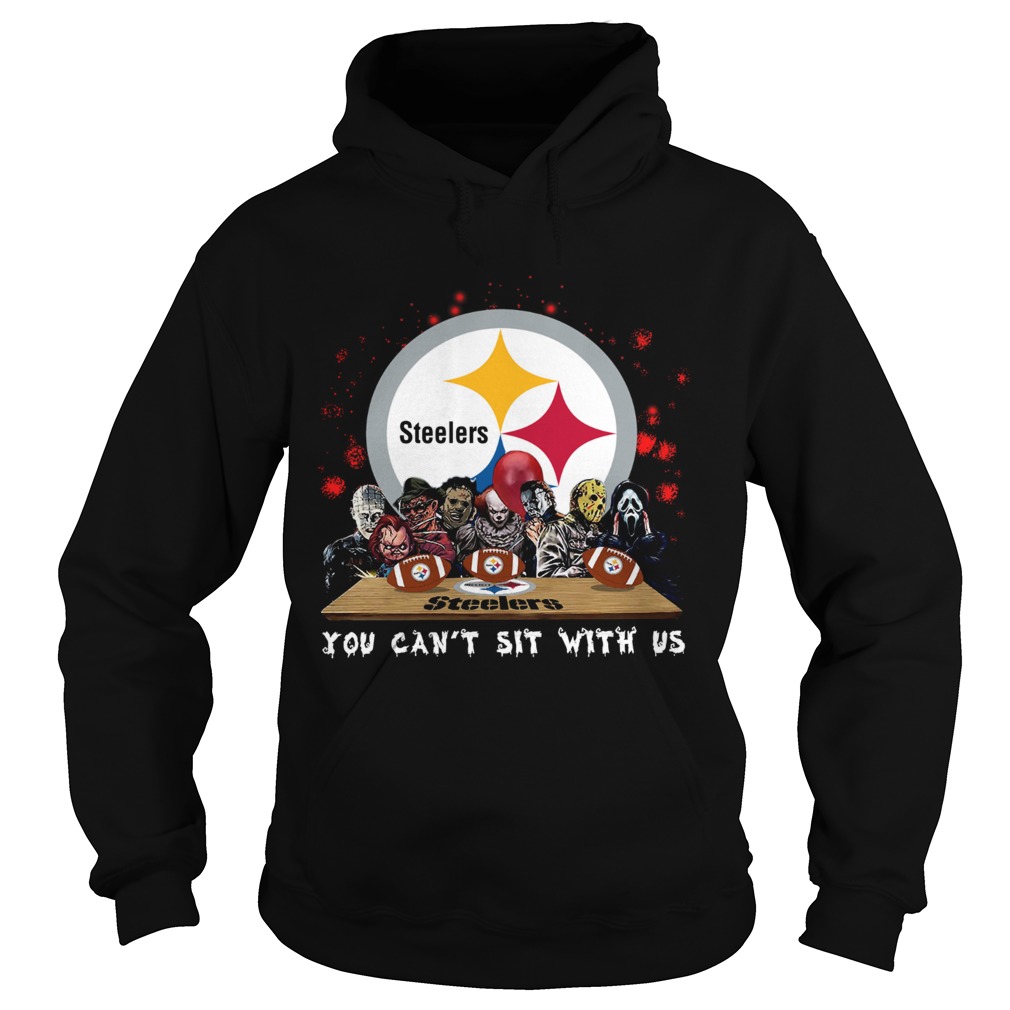 Pittsburgh Steelers Horror team you cant sit with us Hoodie