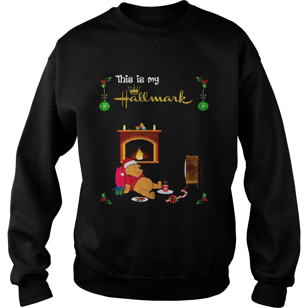 Pooh this is my hallmark movie watching Sweatshirt