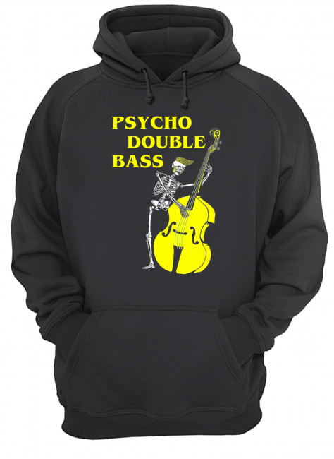 Psycho Double Bass Skeleton with Violin T Unisex Hoodie