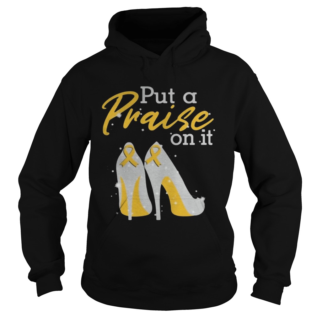 Put A Praise On It Appendix Cancer Ribbons On High Heels Classic TShirt Hoodie