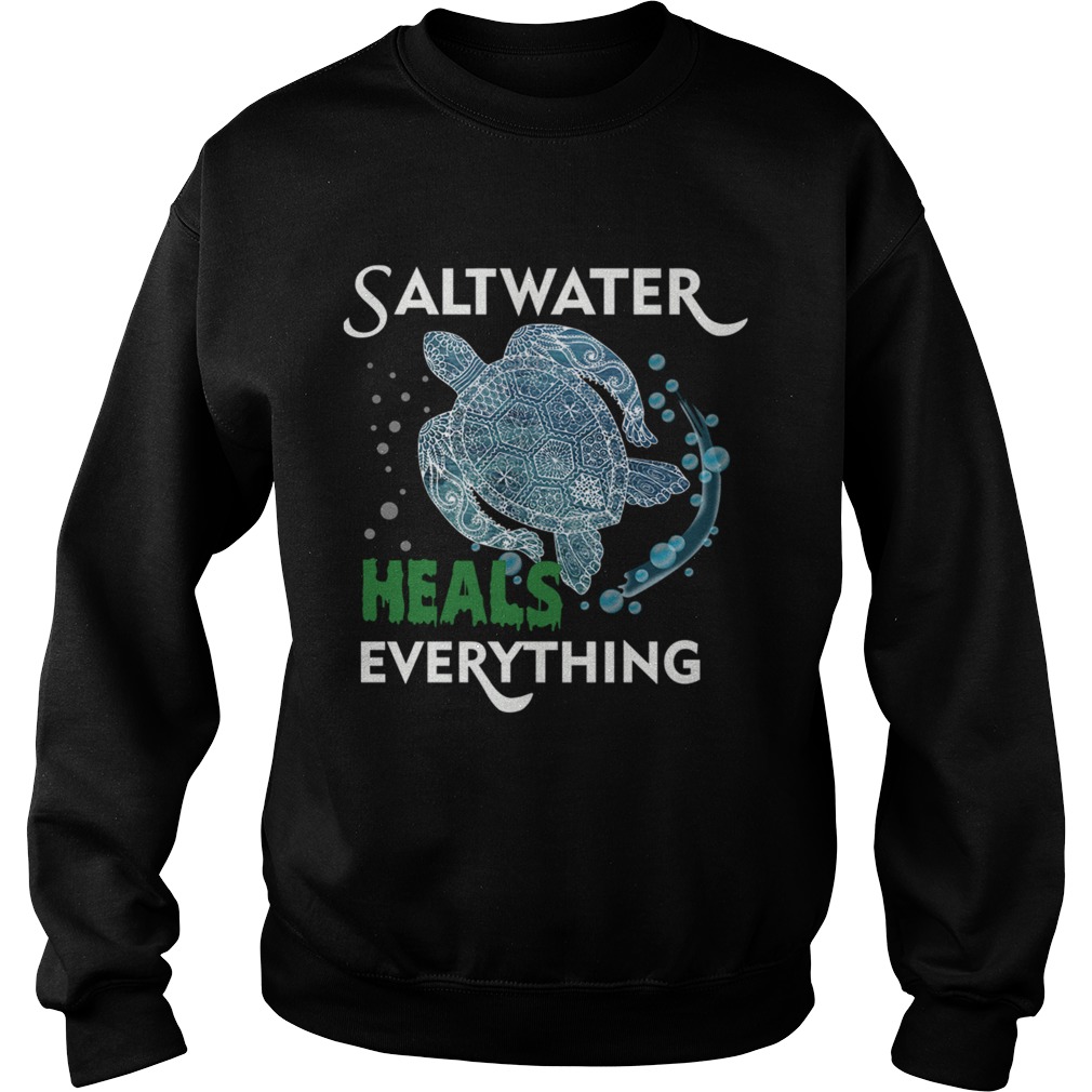 Saltwater Heals Everything Turtle Lover Gift TShirt Sweatshirt