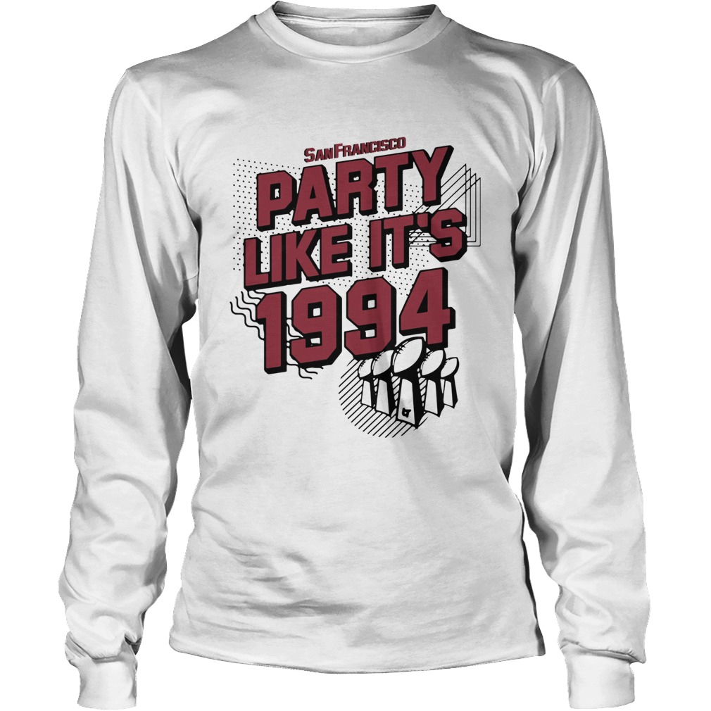 San Francisco party like its 1994 LongSleeve