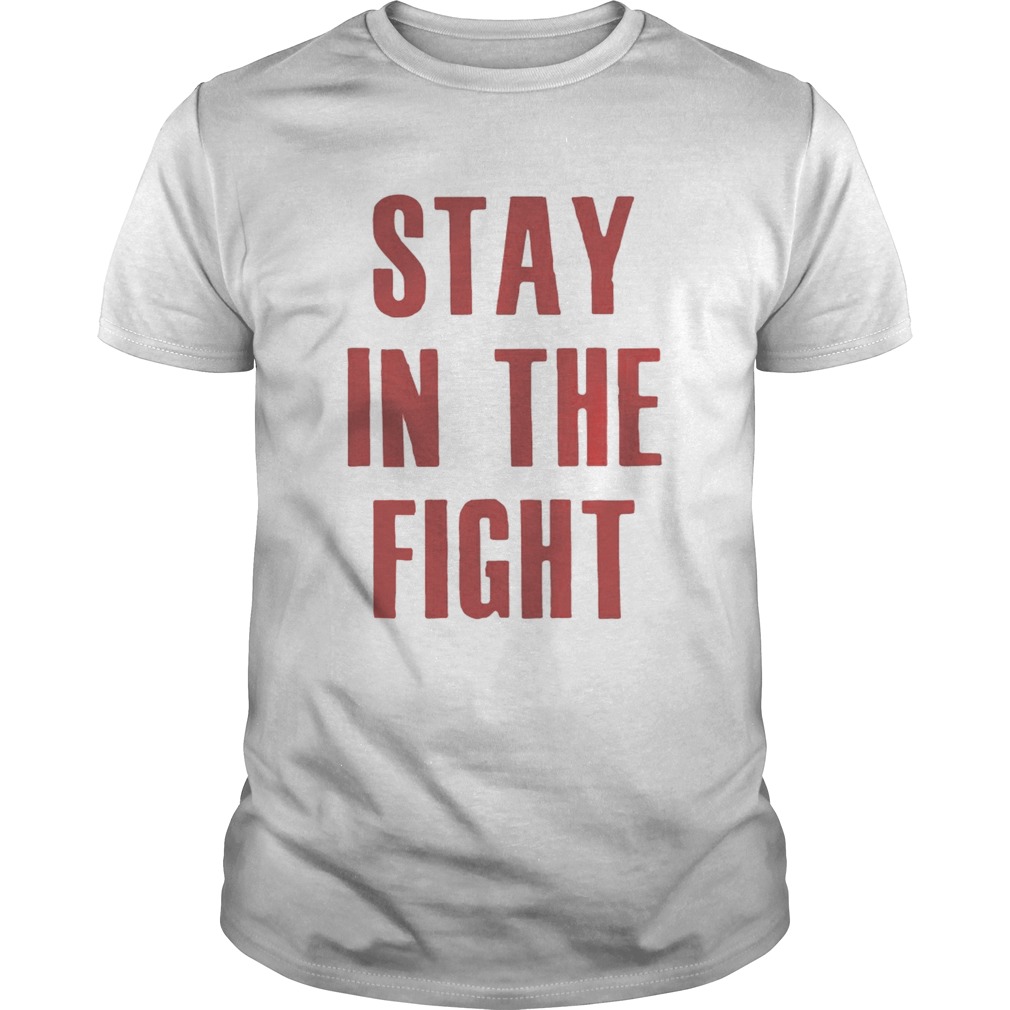Stay In The Fight Washington DC Baseball Fan Support Shirt