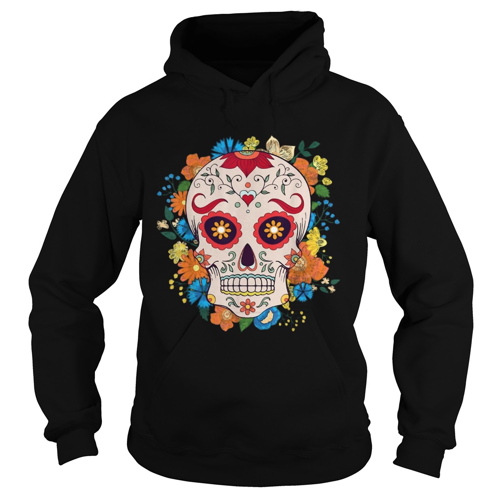 Suger Skull Day Of The Death Dia De Los Muertos Ts Hoodie