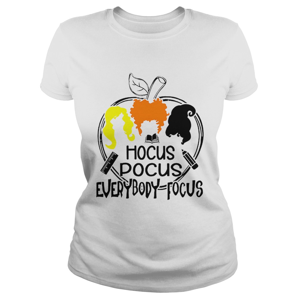 Teachers Hocus Pocus everybody focus Classic Ladies