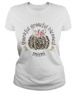 Thankful grateful blessed mimi TShirt Classic Ladies