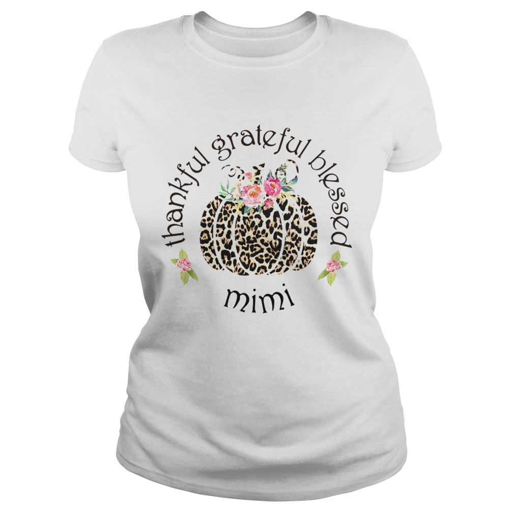Thankful grateful blessed mimi TShirt Classic Ladies