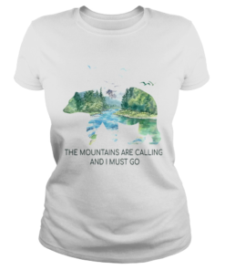 The Mountains Are Calling And I Must Go TShirt Classic Ladies