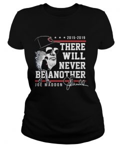 There will never be another Joe Maddon  Classic Ladies