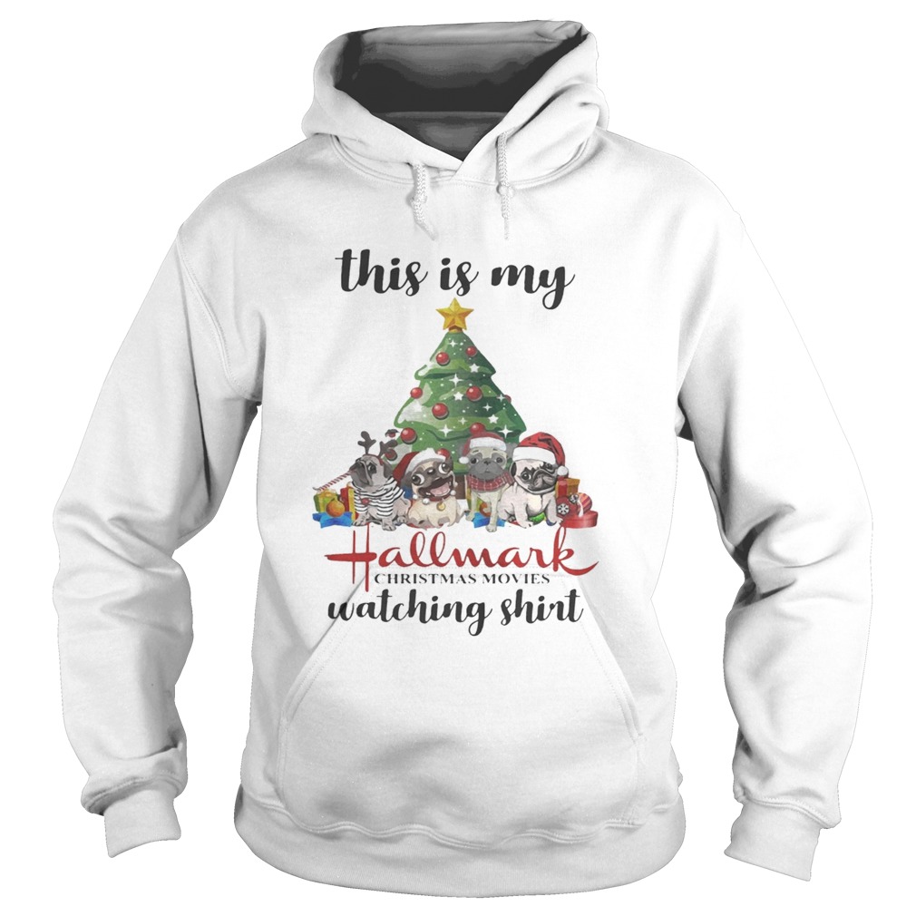 This Is My Hallmark Christmas Movies Pugs Dog Christmas Tree Shirt Hoodie