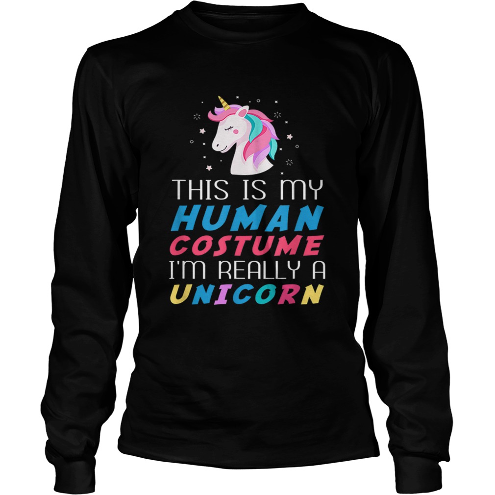 This Is My Human Costume Funny Unicorn for Kids Women Men LongSleeve