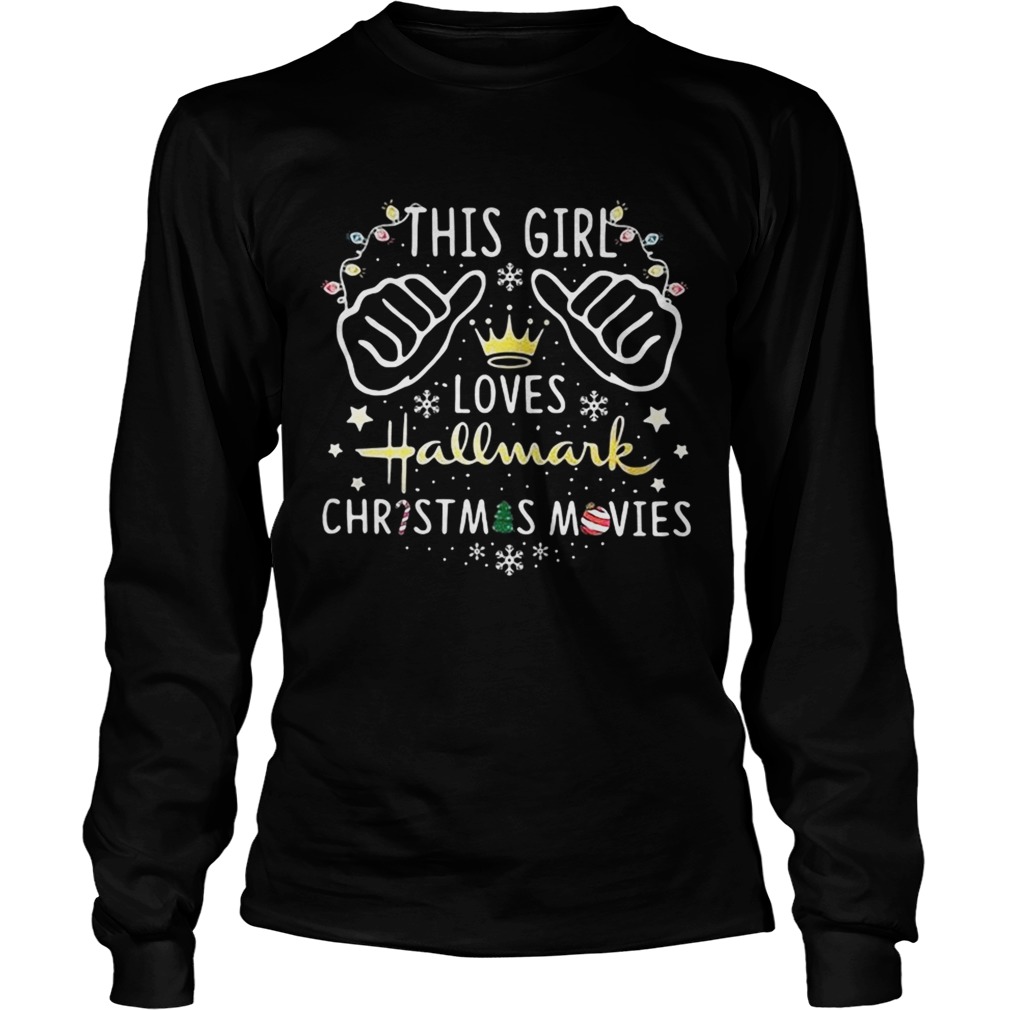 This girl loves Hallmark christmas movie merry christmas LongSleeve