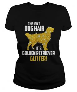 This isnt dog hair its Golden Retriever glitter  Classic Ladies