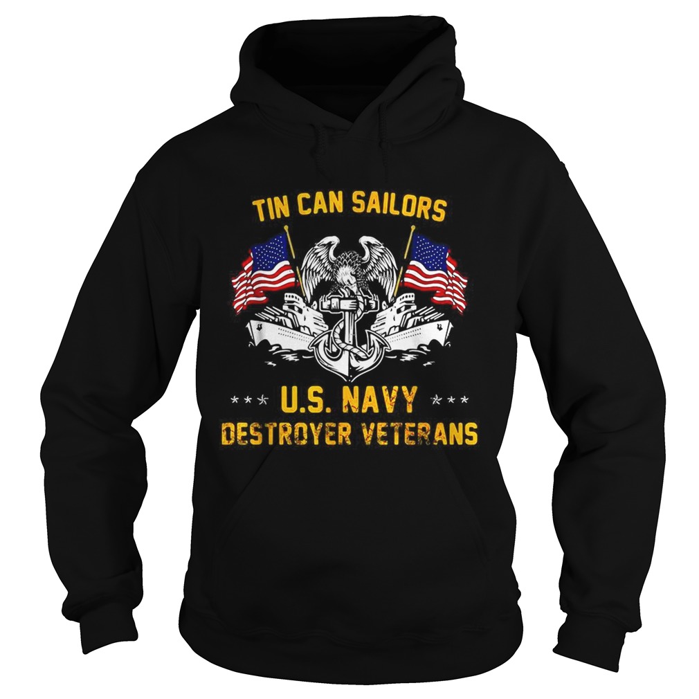 Tin Can Sailors US Navy destroyer Veterans Hoodie